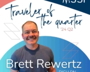 Brett Rewertz, Traveler of the Quarter